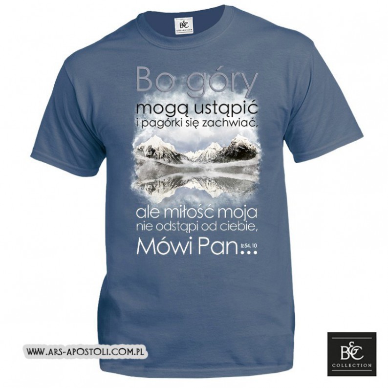 Koszulka męska „Bo góry mogą ustąpić i pagórki się zachwiać” stalowo-niebieska